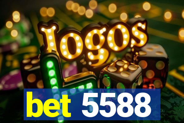 bet 5588